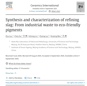 三恩时助力北京科技大学在国际知名期刊《Ceramics International》发表精炼渣研究成果